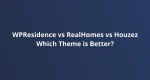 WPResidence vs RealHomes vs Houzez Which Theme is Better_