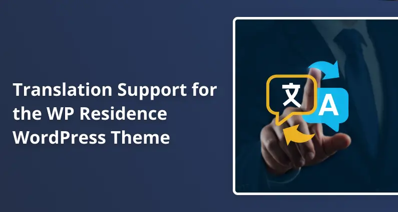Translation Support for the WP Residence WordPress Theme