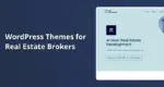 WordPress Themes for Real Estate Brokers