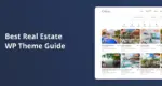 Best Real Estate WP Theme Guide