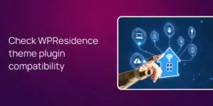 Check WPResidence theme plugin compatibility