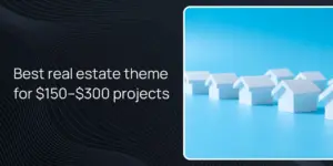 Best real estate theme for $150–$300 projects
