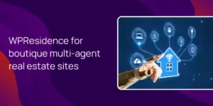 WPResidence for boutique multi-agent real estate sites