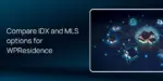 Compare IDX and MLS options for WPResidence
