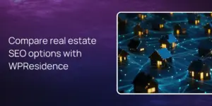 Compare real estate SEO options with WPResidence