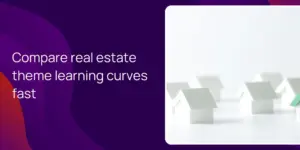 Compare real estate theme learning curves fast