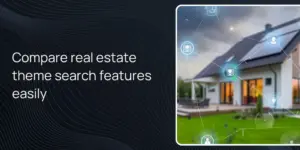 Compare real estate theme search features easily