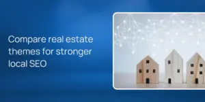 Compare real estate themes for stronger local SEO