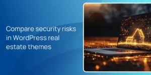 Compare security risks in WordPress real estate themes