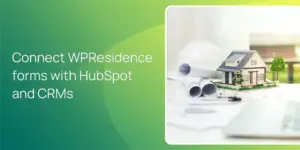 Connect WPResidence forms with HubSpot and CRMs
