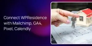 Connect WPResidence with Mailchimp, GA4, Pixel, Calendly