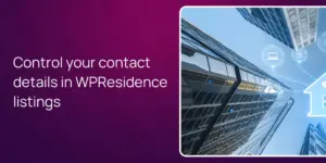 Control your contact details in WPResidence listings