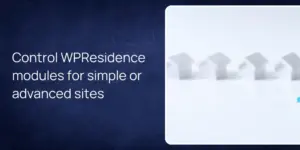 Control WPResidence modules for simple or advanced sites