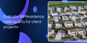 Evaluate WPResidence code quality for client projects