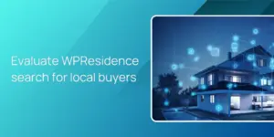 Evaluate WPResidence search for local buyers