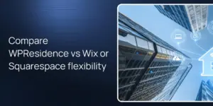 Compare WPResidence vs Wix or Squarespace flexibility