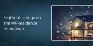 Highlight listings on the WPResidence homepage