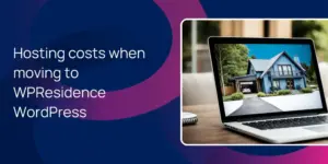 Hosting costs when moving to WPResidence WordPress