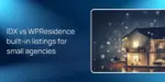IDX vs WPResidence built-in listings for small agencies