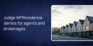 Judge WPResidence demos for agents and brokerages