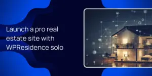 Launch a pro real estate site with WPResidence solo
