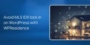 Avoid MLS IDX lock in on WordPress with WPResidence