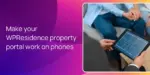 Make your WPResidence property portal work on phones