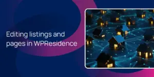 Editing listings and pages in WPResidence