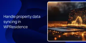 Handle property data syncing in WPResidence