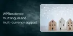 WPResidence multilingual and multi-currency support