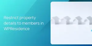 Restrict property details to members in WPResidence