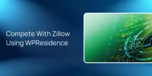Compete With Zillow Using WPResidence