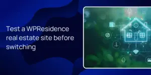 Test a WPResidence real estate site before switching