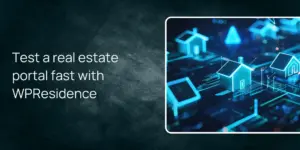 Test a real estate portal fast with WPResidence