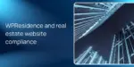 WPResidence and real estate website compliance