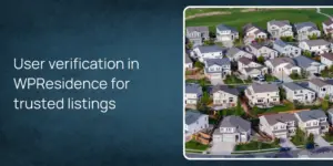 User verification in WPResidence for trusted listings
