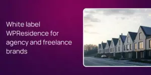 White label WPResidence for agency and freelance brands