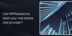 Can WPResidence beat your real estate site provider?