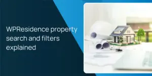 WPResidence property search and filters explained