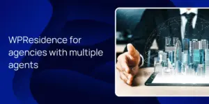 WPResidence for agencies with multiple agents