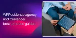 WPResidence agency and freelancer best-practice guides
