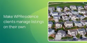 Make WPResidence clients manage listings on their own