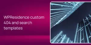 WPResidence custom 404 and search templates