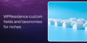 WPResidence custom fields and taxonomies for niches