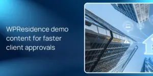 WPResidence demo content for faster client approvals