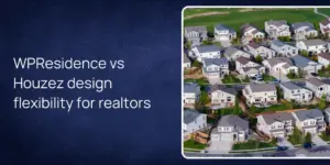 WPResidence vs Houzez design flexibility for realtors