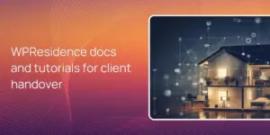 WPResidence docs and tutorials for client handover