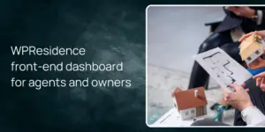 WPResidence front-end dashboard for agents and owners