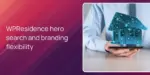 WPResidence hero search and branding flexibility