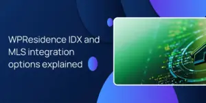 WPResidence IDX and MLS integration options explained